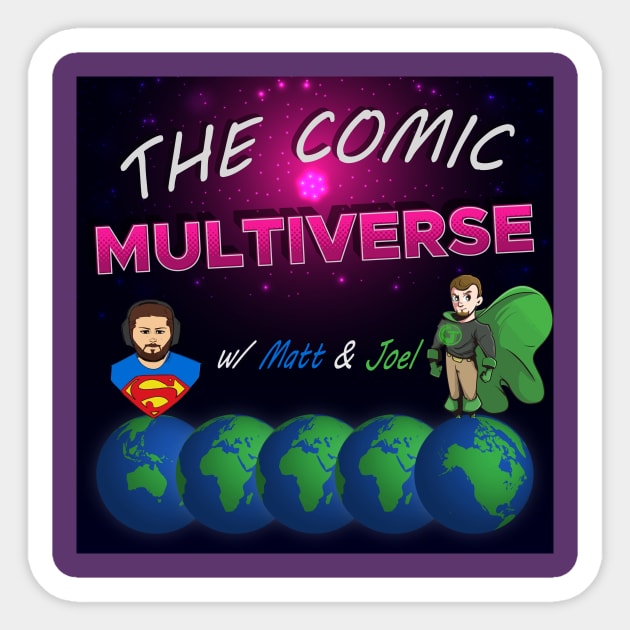 Comic Multiverse Podcast Shirt V2 Sticker by CapedJoel